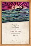 Forgetting the Alamo, Or, Blood Memory