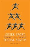 Greek Sport and Social Status (Fordyce W. Mitchel Memorial Lecture)