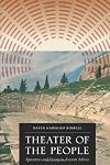 Theater of the People: Spectators and Society in Ancient Athens