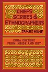 Chiefs, Scribes, and Ethnographers: Kuna Culture from Inside and Out (The William and Bettye Nowlin Series in Art, History, and Culture of the Western Hemisphere)