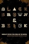 Black, Brown, & Beige: Surrealist Writings from Africa and the Diaspora (The Surrealist Revolution)