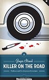 Killer on the road : violence and the American interstate