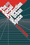 The Social Production of Urban Space
