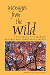 Messages from the Wild: An Almanac of Suburban Natural and Unnatural History
