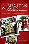 Mexican Women and the Other Side of Immigration: Engendering Transnational Ties (Chicana Matters)