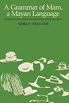 A Grammar of Mam, a Mayan Language