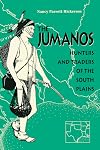 The Jumanos: Hunters and Traders of the South Plains