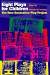 Eight Plays for Children: The New Generation Play Project