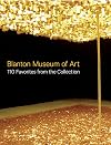 Blanton Museum of Art: 110 Favorites from the Collection