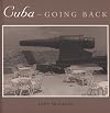 Cuba--Going Back