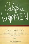 Califia women feminist education against sexism, classism, and racism