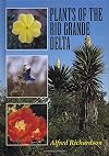 Plants of the Rio Grande Delta (Treasures of Nature Series)