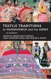Textile Traditions of Mesoamerica and the Andes: An Anthology