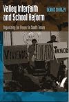 Valley Interfaith and School Reform: Organizing for Power in South Texas
