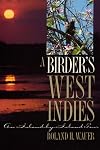 A Birder's West Indies: An Island-By-Island Tour