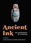 Ancient Ink: The Archaeology of Tattooing