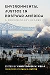 Environmental Justice in Postwar America: A Documentary Reader