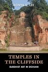 Temples in the Cliffside: Buddhist Art in Sichuan