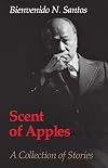 Scent of Apples: A Collection of Stories