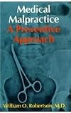Medical malpractice : a preventive approach