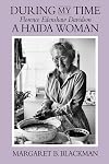 During My Time: Florence Edenshaw Davidson, A Haida Woman