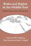 Rules and Rights in the Middle East: Democracy, Law, and Society