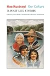 Haa Kusteeyí, Our Culture: Tlingit Life Stories