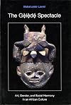 The Gelede Spectacle: Art, Gender, and Social Harmony in an African Culture