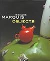 Richard Marquis Objects