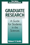 Graduate Research: A Guide for Students in the Sciences
