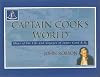 Captain Cook's World: Maps of the Life and Voyages of James Cook R. N.