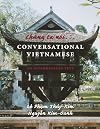 Chung Ta Noi: Conversational Vietnamese--An Intermediate Text