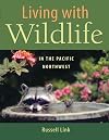 Living with Wildlife in the Pacific Northwest