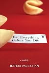 Eat Everything Before You Die: A Chinaman in the Counterculture