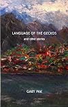 Language of the Geckos and Other Stories