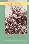 Keeping It Living: Traditions of Plant Use and Cultivation on the Northwest Coast of North America