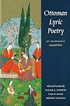 Ottoman Lyric Poetry: An Anthology (Publications on the Near East)
