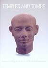 Temples and Tombs: Treasures of Egyptian Art from the British Museum