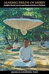 Making Fields of Merit: Buddhist Femal Ascetics and Gendered Orders in Thailand