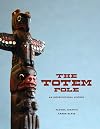 The Totem Pole: An Intercultural History