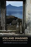 Iceland Imagined: Nature, Culture, and Storytelling in the North Atlantic