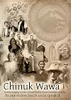 Chinuk Wawa: kakwa nsayka ulman-tilixam laska munk-kemteks nsayka / As Our Elders Teach Us to Speak It