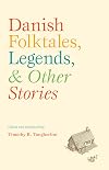 Danish Folktales, Legends, and Other Stories