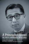 A Principled Stand: The Story of Hirabayashi v. United States
