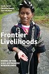 Frontier Livelihoods: Hmong in the Sino-Vietnamese Borderlands
