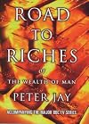 Road to Riches: Or The Wealth of Man