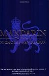 Mandarin: The Diaries of an Ambassador 1969-1982