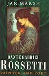 Dante Gabriel Rossetti: Painter and Poet