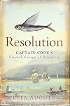 Resolution: The Story of Captain Cook's Second Voyage of Discovery