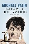 Halfway to Hollywood: Diaries 1980-1988